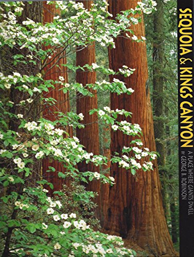 Imagen de archivo de Sequoia and Kings Canyon National Parks : A Place Where Giants Dwell a la venta por Better World Books