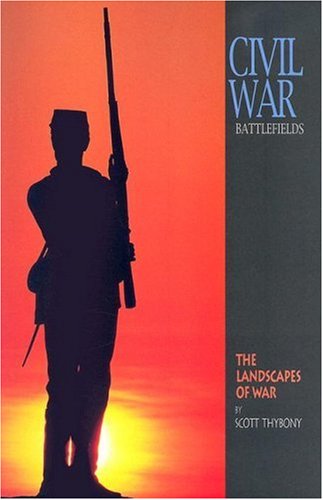 Stock image for Civil War Battlefields: The Landscapes of War (A 10x13 Book?) for sale by SecondSale