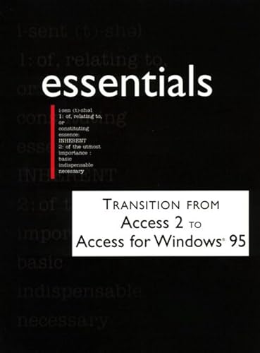 Transition from Access 3 to Access for Windows 95 Essentials (9781580760690) by Preston, John M.