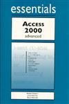 Stock image for Access 2000 Essentials Advanced for sale by Ergodebooks