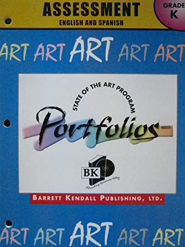 9781580790307: Assessment English and Spanish - Grade K (State of the Art Program Portfolios, Art Art Art Art Art)