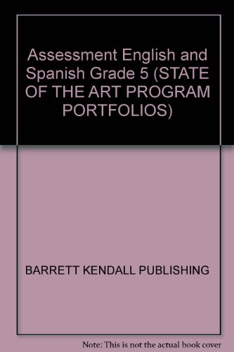 Stock image for Assessment English and Spanish Grade 5 (STATE OF THE ART PROGRAM PORTFOLIOS) for sale by Nationwide_Text