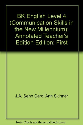 Stock image for BK ENGLISH 12, COMMUNICATION SKILLS IN THE NEW MILLENNIUM LEVEL IV, ANNOTATED TEACHER'S EDITION for sale by mixedbag