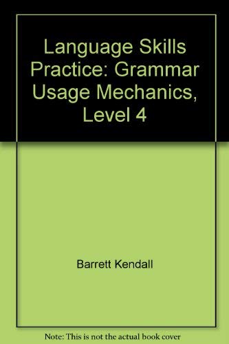 Imagen de archivo de Language Skills Practice: Grammar Usage Mechanics, Level 4 a la venta por Bayside Books