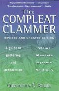9781580800280: Compleat Clammer: A Guide to Gathering & Preparation