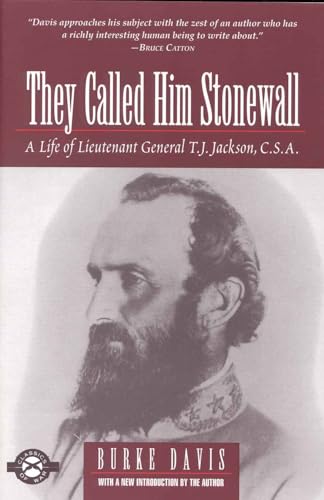 Imagen de archivo de They Called Him Stonewall: A Life of Lieutenant General T.J. Jackson, C.S.A. a la venta por HPB-Ruby