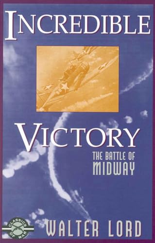 9781580800594: Incredible Victory: The Battle of Midway (Classics of War)