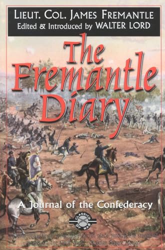 9781580800853: The Fremantle Diary: A Journal of the Confederacy (Classics of War)