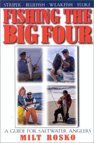 Beispielbild fr Fishing the Big Four: A Guide for Saltwater Anglers zum Verkauf von Wonder Book