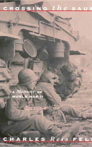 Beispielbild fr Crossing the Sauer : A Memoir of World War II zum Verkauf von Better World Books