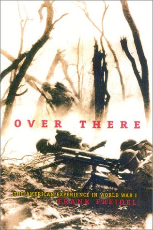 9781580801065: Over There: The American Experience in World War I