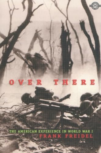 9781580801065: Over There: The American Experience in World War I (Classics of War)