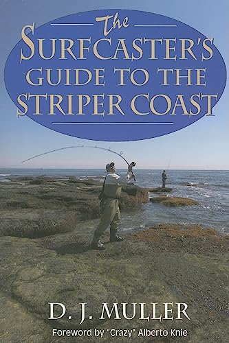 The Surfcaster^s Guide To The Striper Coast