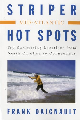 Beispielbild fr Striper Hot Spots--Mid Atlantic : The Surfcasting Locations from North Carolina to Connecticut zum Verkauf von Better World Books