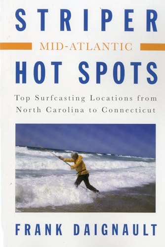 Stock image for Striper Hot Spots--Mid Atlantic: The Surfcasting Locations from North Carolina to Connecticut for sale by Michael Lyons