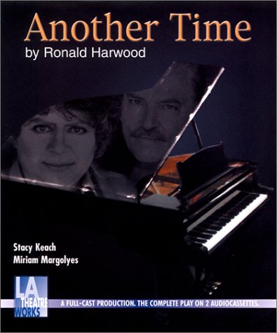 Another Time (9781580811705) by Keach, Stacy; Harwood, Ronald; Margolyes, Miriam; Carlson, Lars