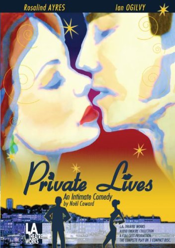 Imagen de archivo de Private Lives (L.A. Theatre Works Audio Theatre Collection) a la venta por The Yard Sale Store