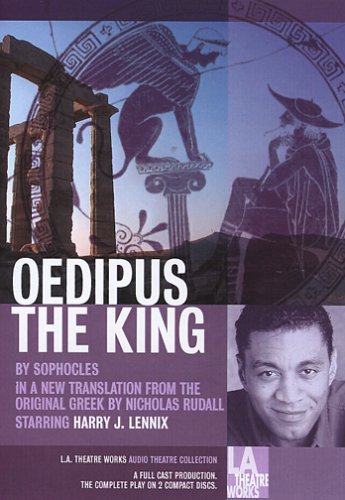 Oedipus the King (Library Edition Audio CDs) (L.A. Theatre Works Audio Theatre Collections) (9781580812856) by Sophocles; Translation By Nicholas Rudall