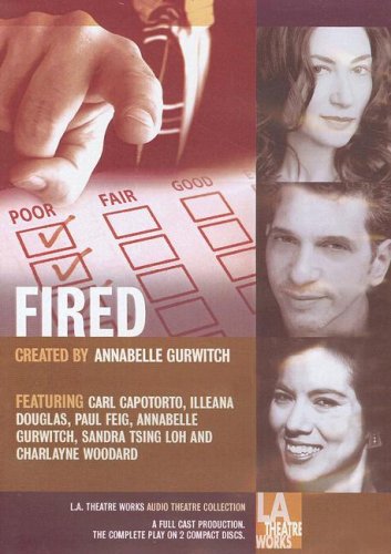 Fired! Tales of Jobs Gone Bad (9781580813365) by Annabelle Gurwitch