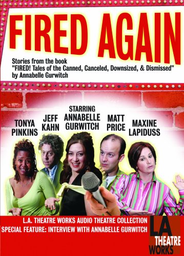 Fired Again (Library Edition Audio CDs) (9781580813556) by Annabelle Gurwitch