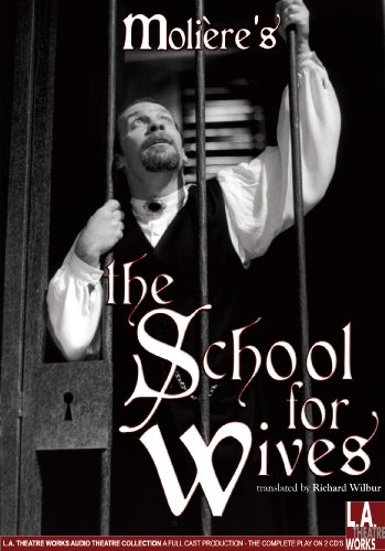 School for Wives (Library Edition Audio CDs) (9781580813846) by Moliere; Richard Wilbur