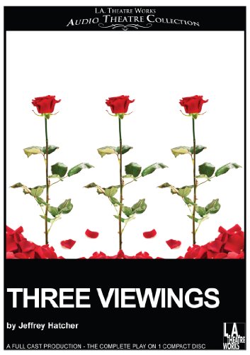 9781580816649: Three Viewings (L.A. Theatre Works Audio Theatre Collections)