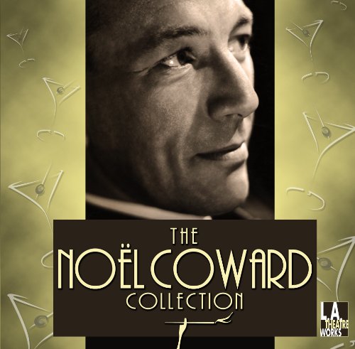 The Noel Coward Collection (Library Edition Audio CDs) (9781580817950) by Noel Coward; Ian (ACT) Ogilvy; Yeardley (ACT) Smith; Shirley (ACT) Knight; Annette (ACT) Bening