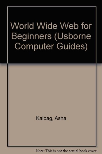 Imagen de archivo de World Wide Web for Beginners (Computer Guides Series) a la venta por HPB-Ruby