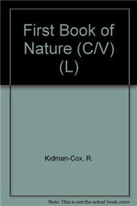 The Usborne Complete First Book of Nature (9781580860277) by Kidman-Cox, R.; Cox, Rosamund Kidman