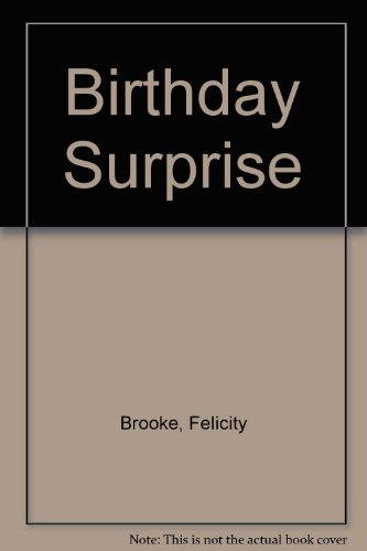 Birthday Surprise (9781580861892) by Brooke, Felicity; Litchfield, Jo