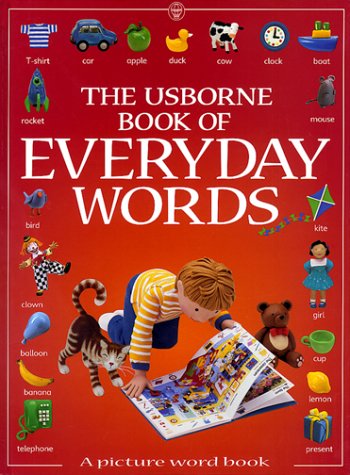 Beispielbild fr The Usborne Book of Everyday Words (Everyday Words Series) zum Verkauf von GoldenWavesOfBooks