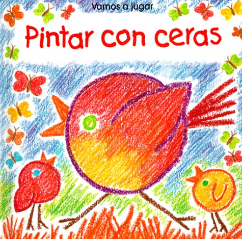 Stock image for Pintar Con Ceras/I Can Crayon (Vamos a Jugar) (Spanish Edition) for sale by Irish Booksellers