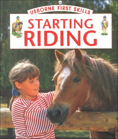 Stock image for Starting Riding (Usborne First Skills) for sale by HPB-Movies