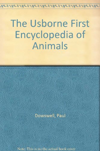 Imagen de archivo de The Usborne First Encyclopedia of Animals a la venta por SecondSale