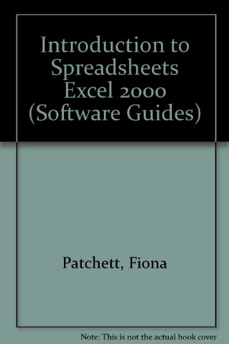 Imagen de archivo de Spreadsheets Using Microsoft Excel 2000 or Microsoft Office 2000 (Software Guides) a la venta por dsmbooks