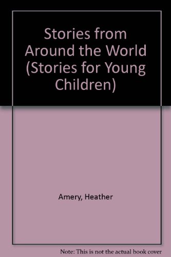 9781580863308: Stories from Around the World (Stories for Young Children)