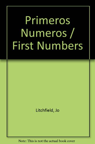 Primeros Numeros (Spanish Edition) (9781580863520) by Litchfield, Jo; Brooks, Felicity