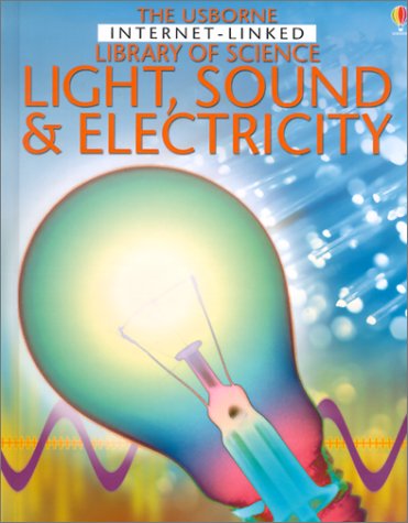 Stock image for Light, Sound & Electricity (Library of Science) for sale by GF Books, Inc.