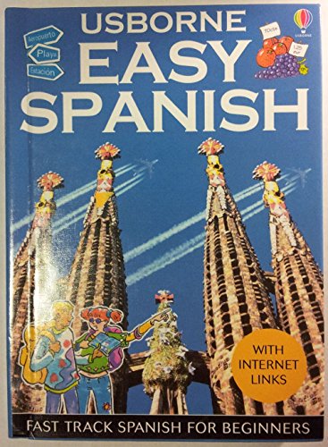 Imagen de archivo de Usborne Easy Spanish: With Internet Links (Easy Languages) (Spanish Edition) a la venta por Once Upon A Time Books