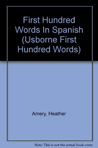 Stock image for First Hundred Words Spanish (Spanish Edition) for sale by Ergodebooks