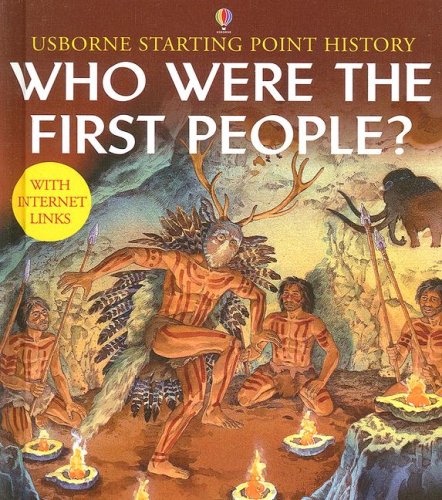 9781580864992: Who Were the First People? (Usborne Starting Point History)