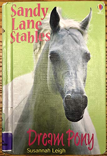 Dream Pony (Sandy Lane Stables) (9781580865562) by Susannah Leigh