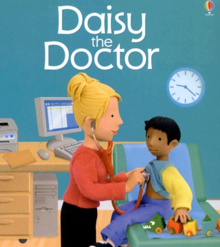 Beispielbild fr Daisy the Doctor zum Verkauf von Better World Books
