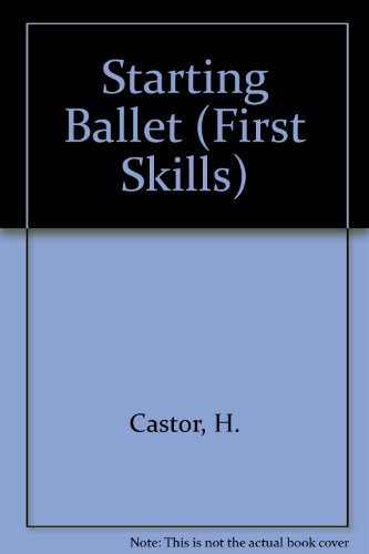 Stock image for Starting Ballet for sale by Better World Books