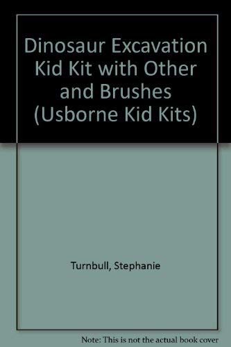 Stock image for Dinosaur Excavation Kid Kit with Other and Brushes (Usborne Kid Kits) for sale by Ergodebooks