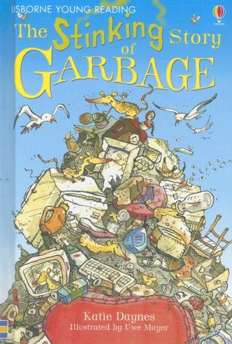 9781580868907: The Stinking Story of Garbage (Usborne Young Reading: Series Two)