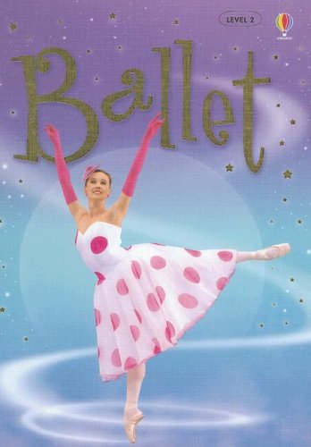 Stock image for Ballet (Usborne Beginners) for sale by Irish Booksellers