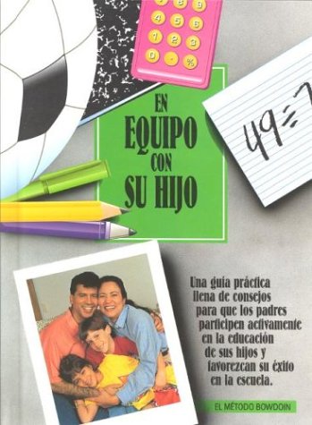 Imagen de archivo de En Equipo Con Su Hijo (El Metodo Bowdoin Ser) a la venta por Bookmonger.Ltd