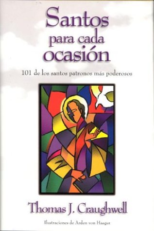 Santos Para Toda Ocasion (English and Spanish Edition) (9781580870641) by Craughwell, Thomas J.