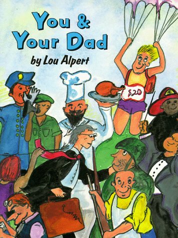You and Your Dad - Alpert, Lou